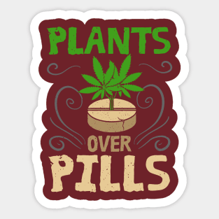 Plants Over Pills Happy 420 Description Sticker